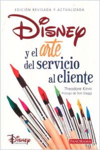 Disney y el arte del servicio al cliente resumen de libro