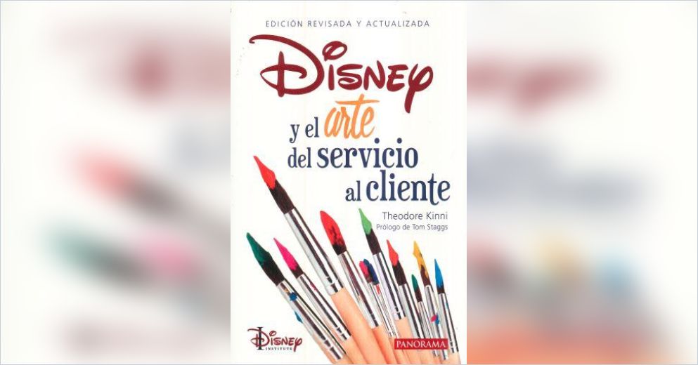 Disney y el arte del servicio al cliente(Versión en español) Resumen