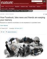 How Facebook, Fake News and Friends Are Warping Your Memory