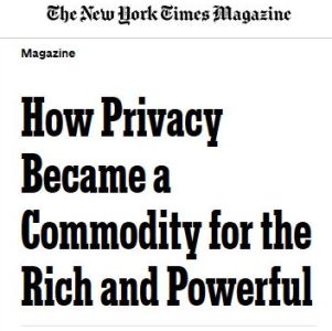 How Privacy Became a Commodity for the Rich and Powerful