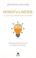 Mindfulness: el arte de controlar tu mente