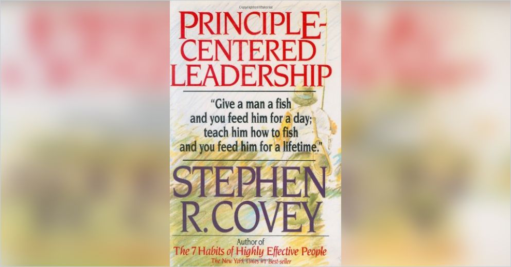 Principle Centered Leadership Summary