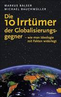Die 10 Irrt&uuml;mer der Globalisierungsgegner