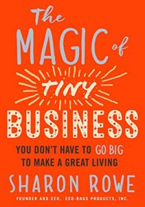 The Magic of Tiny Business