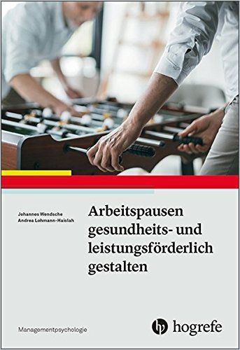 Image of: Arbeitspausen gesundheits- und leistungsförderlich gestalten