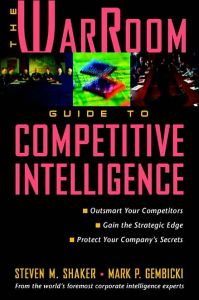 The War Room Guide to Competitive Intelligence