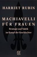 Machiavelli für Frauen