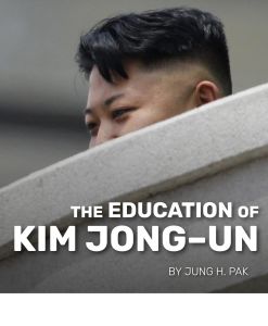 The Education of Kim Jong–un