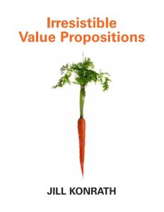 Irresistible Value Propositions