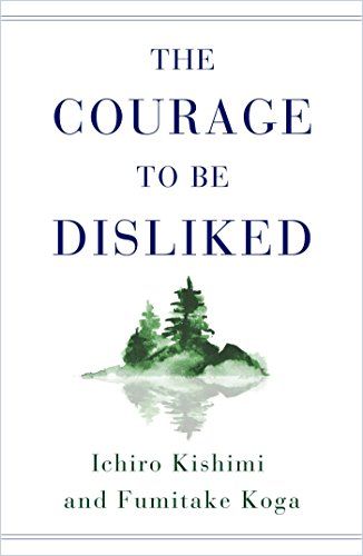 Image of: The Courage to Be Disliked