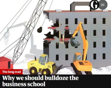 Why We Should Bulldoze the Business School