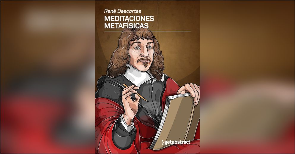 Meditaciones metafísicas Resumen gratuito | René Descartes