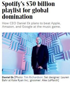 Spotify’s $30 Billion Playlist for Global Domination
