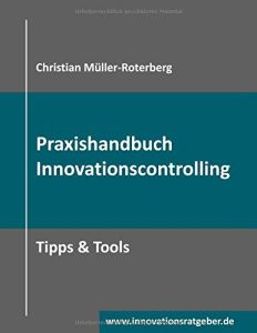 Praxishandbuch Innovationscontrolling