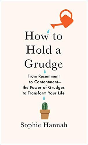 Image of: How to Hold a Grudge
