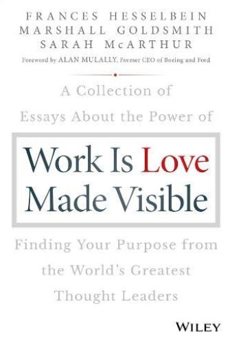 Work Is Love Made Visible