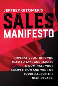 Jeffrey Gitomer’s Sales Manifesto