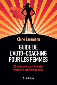 Guide de l’auto-coaching pour les femmes