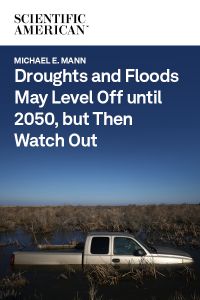 Droughts and Floods May Level Off until 2050, but Then Watch Out