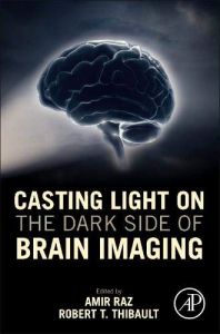 Casting Light on the Dark Side of Brain Imaging