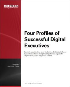Four Profiles of Successful Digital Executives