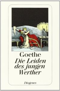 Die Leiden des jungen Werther von Johann Wolfgang von Goethe — Gratis