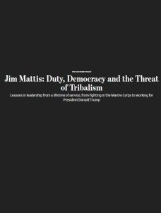 Jim Mattis: Duty, Democracy and the Threat of Tribalism