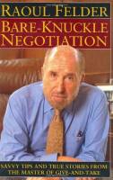 Bare-Knuckle Negotiation