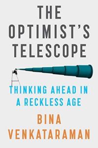 The Optimist’s Telescope