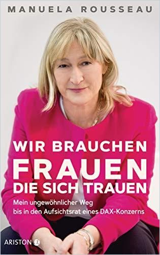 Image of: Wir brauchen Frauen, die sich trauen