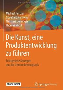 Die Kunst, eine Produktentwicklung zu f&uuml;hren