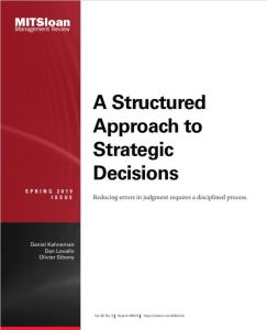 A Structured Approach to Strategic Decisions