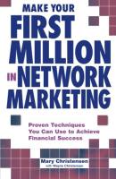 Make Your First Million in Network Marketing