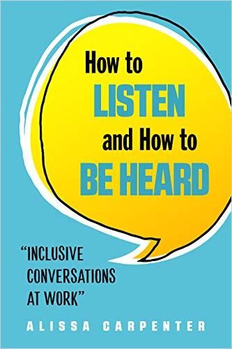 Image of: How to Listen and How to Be Heard