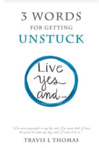 3 Words for Getting Unstuck