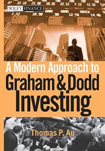 A Modern Approach to Graham & Dodd Investing