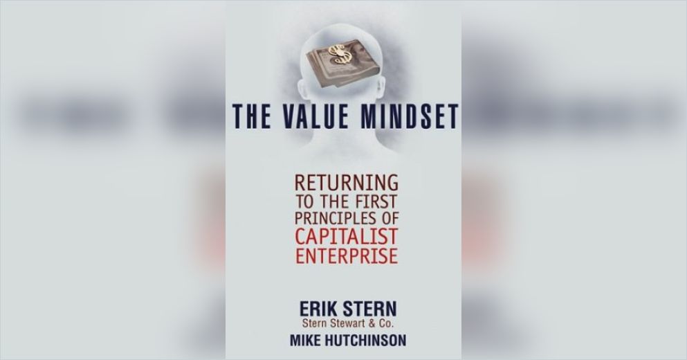 Value Mindset The Value Mindset Free Summary by Mike Hutchinson and Erik Stern