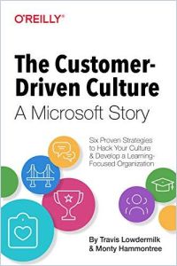 The Customer-Driven Culture: A Microsoft Story book summary