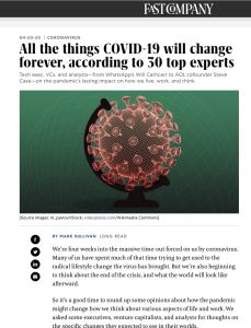 All the Things Covid-19 Will Change Forever According to 30 Top Experts