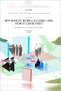 Why Remote Work Is So Hard – And How It Can Be Fixed summary
