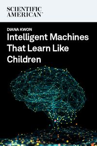 Intelligent Machines That Learn Like Children