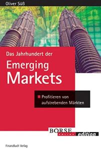Das Jahrhundert der Emerging Markets