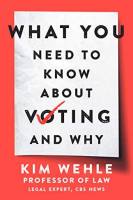 What You Need to Know About Voting &ndash; and Why