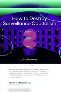 How to Destroy Surveillance Capitalism summary