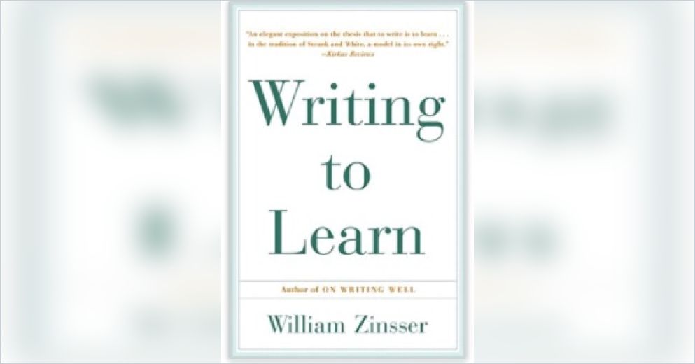 Writing To Learn Free Review By William Zinsser Writing to learn free review by william zinsser