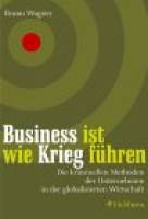 Business ist wie Krieg f&uuml;hren