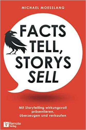 Image of: Facts tell, Storys sell