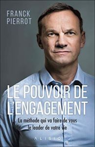 Le pouvoir de l&rsquo;engagement