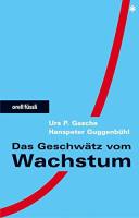 Das Geschw&auml;tz vom Wachstum