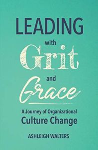 Leading with Grit and Grace